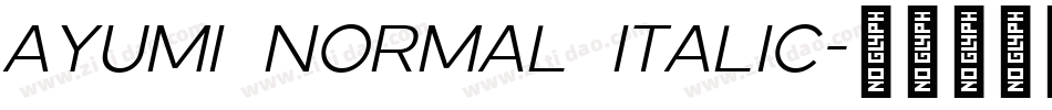 Ayumi Normal Italic字体转换